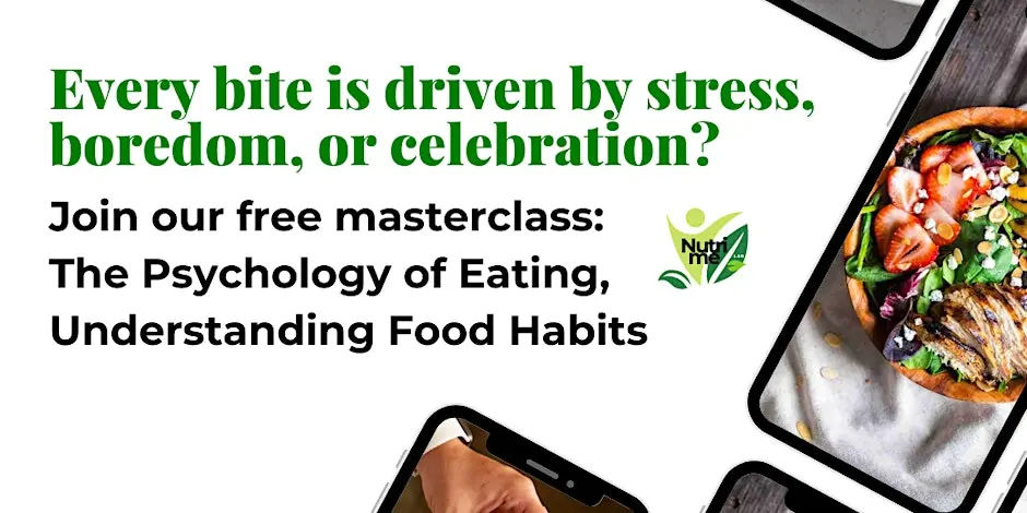 Nutrition for everyone: The Psychology of Eating, Understanding Food Habits
