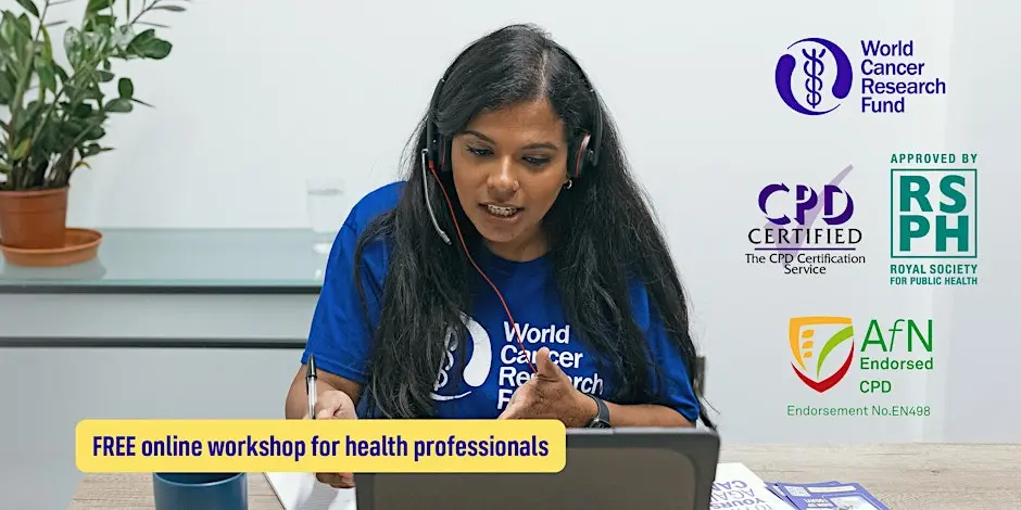 Online cancer prevention workshop for UK health professionals - WCRF